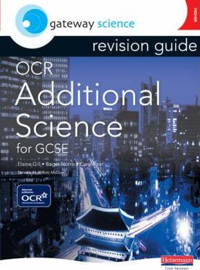 Gateway Science: OCR GCSE Additional Science Revision Guide HIgher -