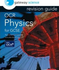 Gateway Science: OCR GCSE Physics Revision Guide -