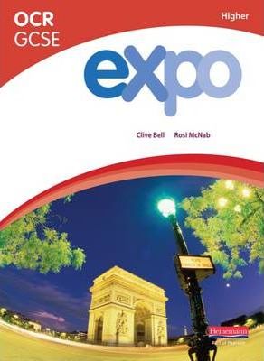 Expo OCR GCSE French Higher Student Book - Clive Bell