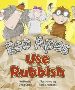 BC Red A (KS1) Eco Apes Use Rubbish - Greg Cook