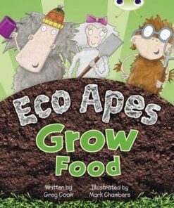 BC Red C (KS1) Eco Apes Grow Food: BC Red C (KS1) Eco Apes Grow Food Red C (KS1) - Greg Cook