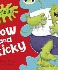 Horribilly: Slow and Sticky: BC Green A/1B Horribilly: Slow and Sticky Green A/1b - Michaela Morgan