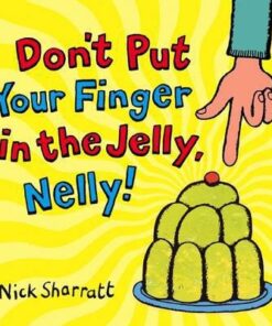 Don't Put Your Finger In The Jelly