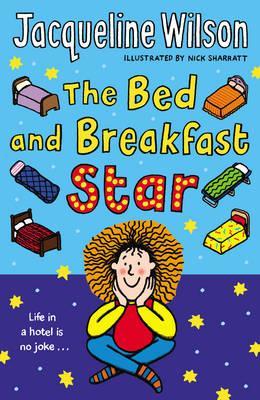 The Bed and Breakfast Star - Jacqueline Wilson