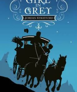 The Case of the Girl in Grey: The Wollstonecraft Detective Agency - Jordan Stratford