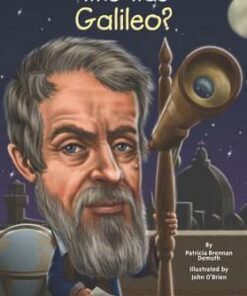 Who Was Galileo? - Patricia Brennan Demuth