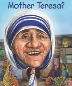 Who Was Mother Teresa? - Nancy Harrison