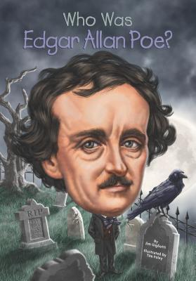 Who Was Edgar Allan Poe? - Jim Gigliotti