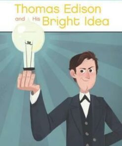 Thomas Edison and His Bright Idea - Jez Tuya
