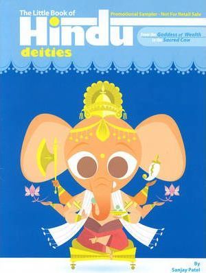 The Little Book Of Hindu Deities: From the Goddess of Wealth to the Sacred Cow - Sanjay Patel