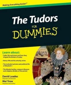 The Tudors For Dummies - David Loades