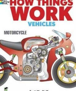 How Things Work - Vehicles Coloring Book - Scott MacNeill