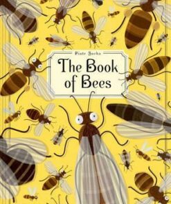 The Book of Bees - Piotr Socha