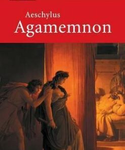 Cambridge Translations from Greek Drama: Aeschylus: Agamemnon - Aeschylus