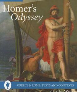 Greece and Rome: Texts and Contexts: Homer's Odyssey - Charles Weiss