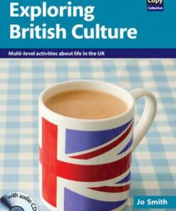 Cambridge Copy Collection: Exploring British Culture with Audio CD: Multi-level Activities About Life in the UK - Jo Smith