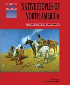 Cambridge History Programme Key Stage 3: Native Peoples of North America: Diversity and Development - Susan Edmonds