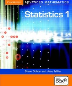 Cambridge Advanced Level Mathematics for OCR: Statistics 1 for OCR - Steve Dobbs