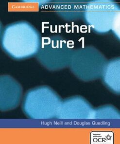 Cambridge Advanced Level Mathematics for OCR: Further Pure 1 for OCR - Douglas Quadling
