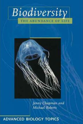Studies in Biology: Biodiversity: The Abundance of Life - J. L. Chapman