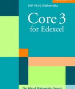 SMP AS/A2 Mathematics for Edexcel: Core 3 for Edexcel - School Mathematics Project