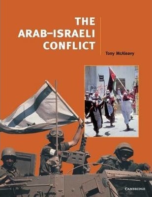 Cambridge History Programme Key Stage 4: The Arab-Israeli Conflict - Tony McAleavy