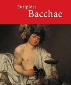 Cambridge Translations from Greek Drama: Euripides: Bacchae - Euripides