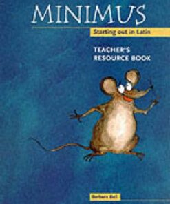 Minimus: Minimus Teacher's Resource Book: Starting out in Latin - Barbara Bell