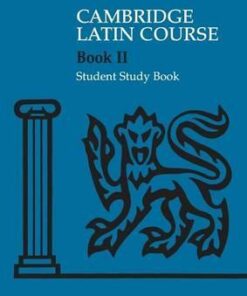 Cambridge Latin Course: Cambridge Latin Course 2 Student Study Book - Cambridge School Classics Project
