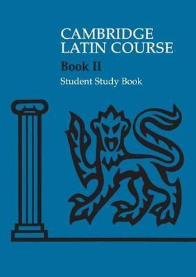 Cambridge Latin Course: Cambridge Latin Course 2 Student Study Book - Cambridge School Classics Project