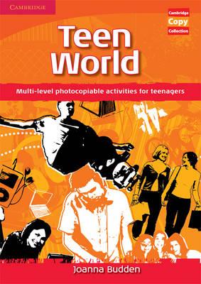 Cambridge Copy Collection: Teen World: Multi-Level photocopiable activities for teenagers - Joanna Budden