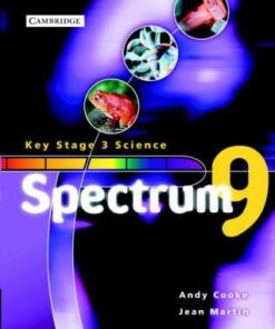 Spectrum Key Stage 3 Science: Spectrum Year 9 Class Book - Andy Cooke