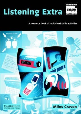 Cambridge Copy Collection: Listening Extra Book and Audio CD Pack: A Resource Book of Multi-Level Skills Activities - Miles Craven