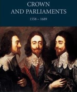 Cambridge Perspectives in History: Crown and Parliaments