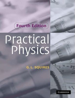 Practical Physics - G. L. Squires
