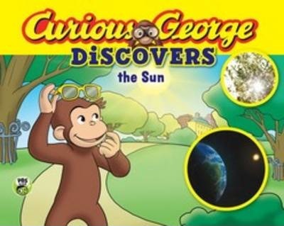 Curious George Discovers the Sun (Science Storybook) - H. A. Rey