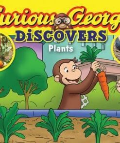 Curious George Discovers Plants (Science Storybook) - H. A. Rey