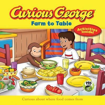 Curious George Farm to Table (CGTV 8x8) - H. A. Rey
