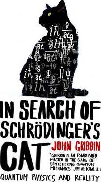 In Search Of Schrodinger's Cat - John Gribbin