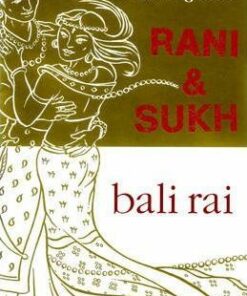 Rani And Sukh - Bali Rai