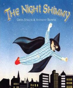 The Night Shimmy - Anthony Browne