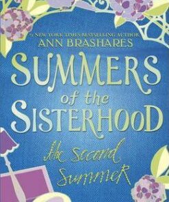 Summers of the Sisterhood: The Second Summer - Ann Brashares