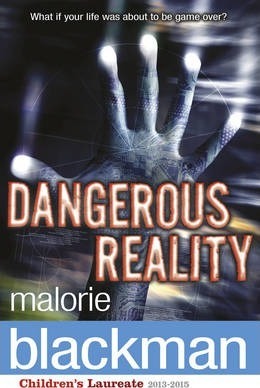 Dangerous Reality - Malorie Blackman