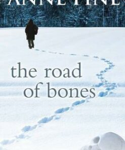 The Road of Bones - Anne Fine