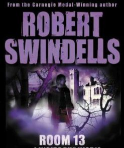 Room 13 And Inside The Worm - Robert Swindells