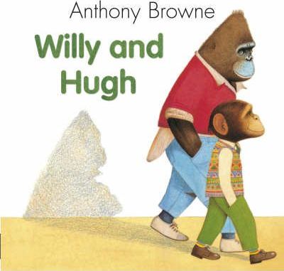 Willy And Hugh - Anthony Browne