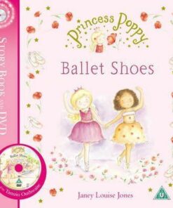 Princess Poppy: Ballet Shoes - Janey Louise Jones