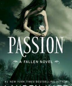 Passion: Book 3 of the Fallen Series - Lauren Kate