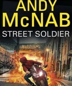 Street Soldier - Andy McNab