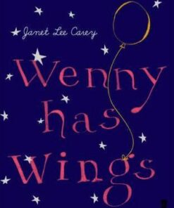 Wenny Has Wings - Janet Lee Carey